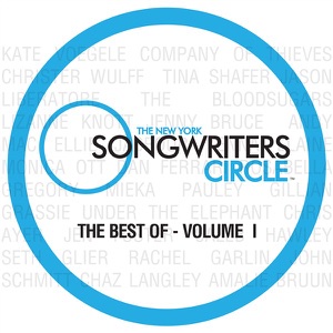 The New York Songwriters Circle - the Best of - Volume 1
