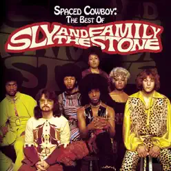 Spaced Cowboy: The Best of Sly & the Family Stone - Sly & The Family Stone