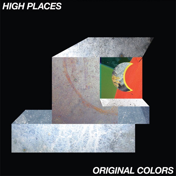 High Places – Original Colors