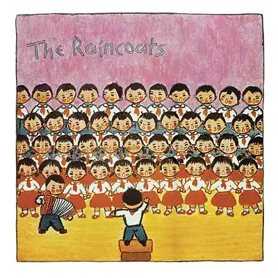 The Raincoats - The Raincoats The Raincoats - The Raincoats