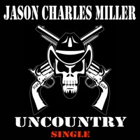 Uncountry - Single - Jason Charles Miller