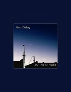 Listen to Matt Dickey, watch music videos, read bio, see tour dates & more!