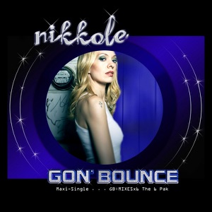 Gon' Bounce (The Remixes) - EP