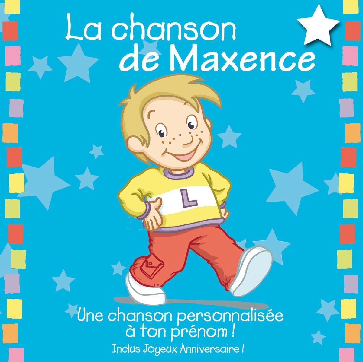 La Chanson de Maxence (Album Personnalisé Par Le Prénom)