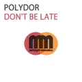 Don't Be Late