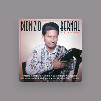 Listen to Dionizio Bernal, watch music videos, read bio, see tour dates & more!