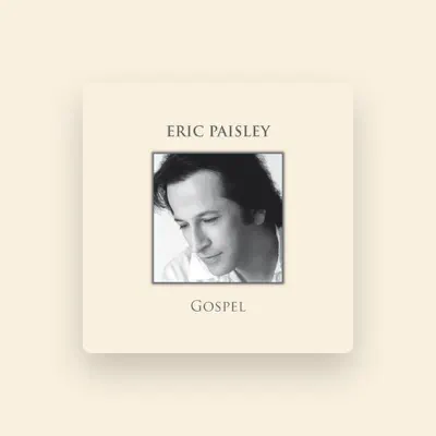 Listen to Eric Paisley, watch music videos, read bio, see tour dates & more!