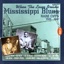 When the Levee Breaks: Mississippi Blues Rare Cuts 1926-1941 (CD B)