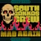 Mad Again (Drop the Lime Remix) - South Rakkas Crew lyrics