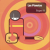 Los Planetas - Super 8 portada