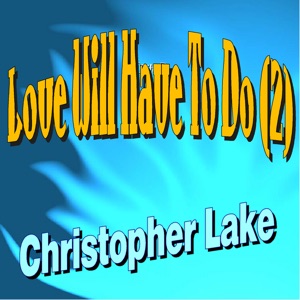 Love Will Have to Do (2)