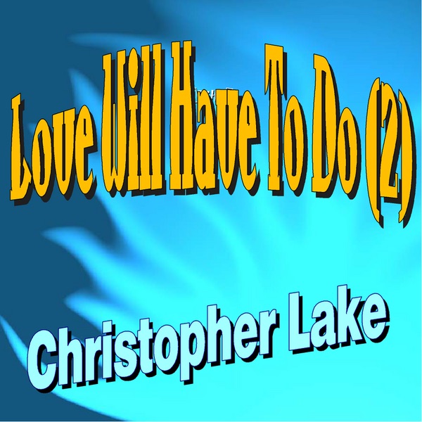Love Will Have to Do (2)