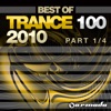 Trance 100 Best of 2010 (Pt. 1 Of 4)