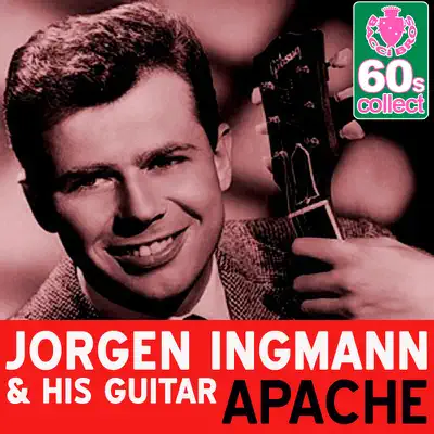 Jorgen Ingmann & His Guitarの「Apache (Remastered)」を聴こう。
