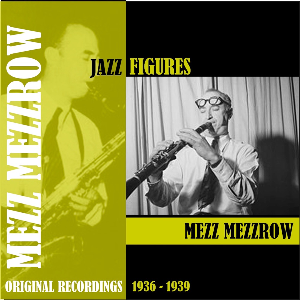 Обложка альбома «Jazz Figures / Mezz Mezzrow (1936-1939)» — Mezz Mezzrow and His Swing Band, Mezz Mezzrow, Rosetta Crawford and Hep Cats & Mezzrow-Ladnier Quintet