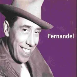 Les talents du siècle : Fernandel - Fernandel