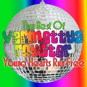Young Hearts Run Free: The Best Of Vermettya Royster