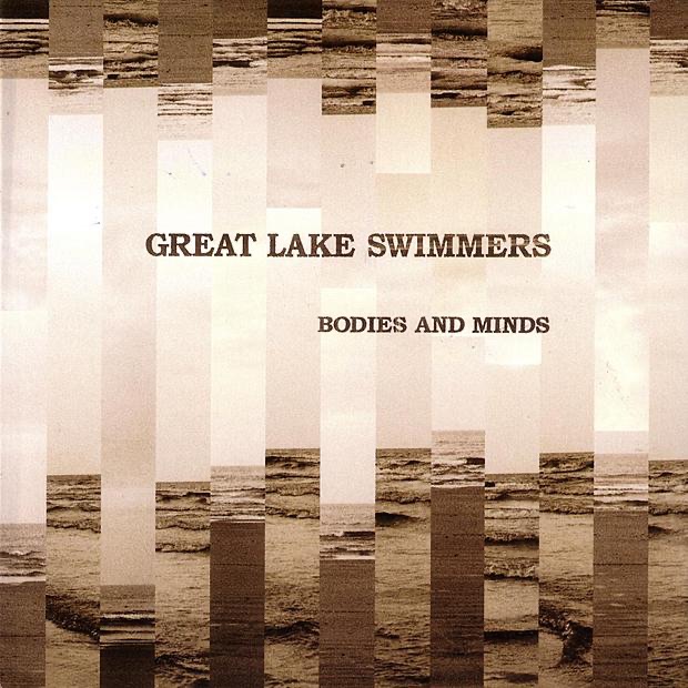 Great Lake Swimmers – Bodies and Minds