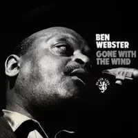 I'm Gonna Sit Right Down And Write Myself A Letter — Ben Webster