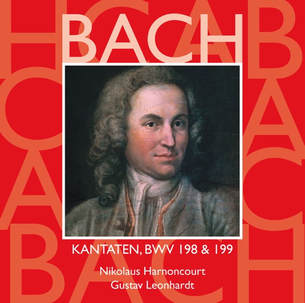 Bach, JS: Sacred Cantatas, BWV Nos. 198 & 199