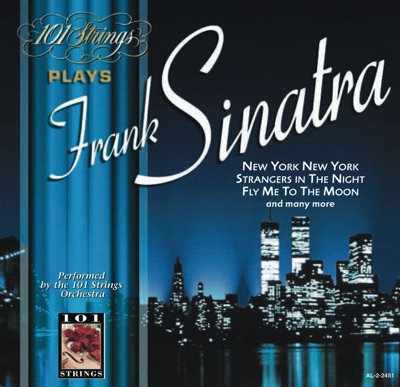 101 Strings Plays Frank Sinatra