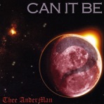 Can It Be?