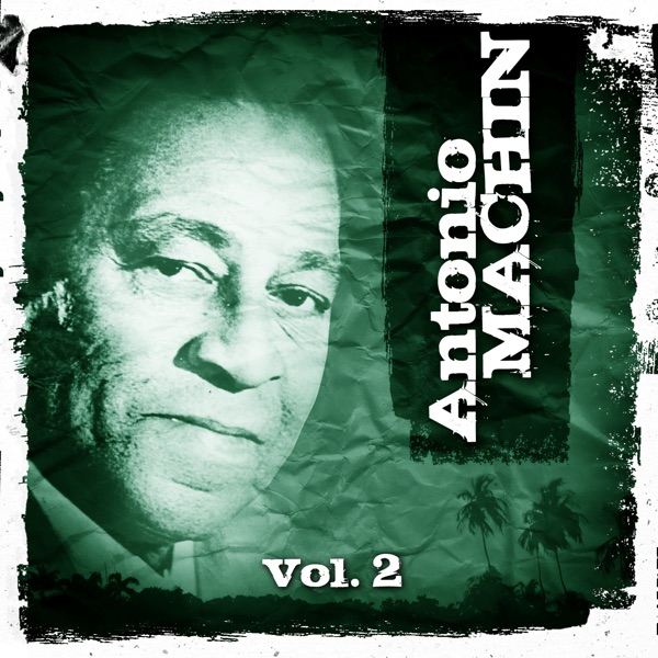 Antonio Machín. Vol. 2