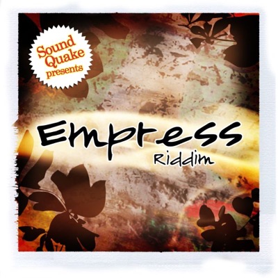 Sound Quake Presents: Empress Riddim - EP