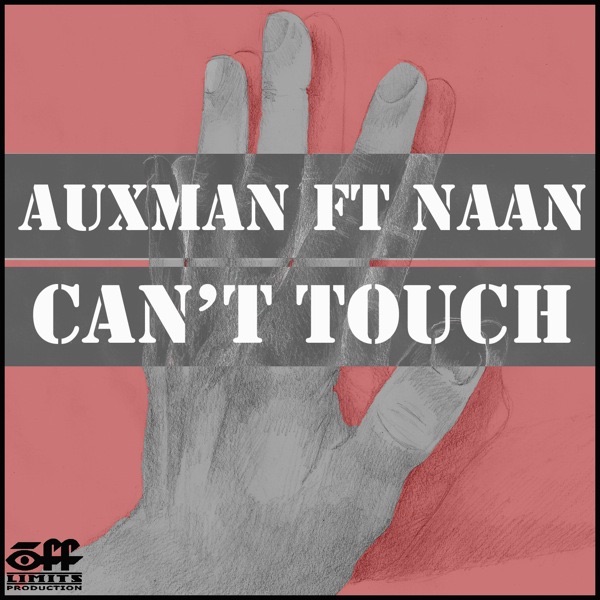 Обложка альбома «Can't Touch (feat. Naan) - Single» — Auxman & Naan