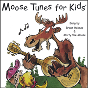 Moose Tunes for Kids - Brent Holmes & Marty the Moose