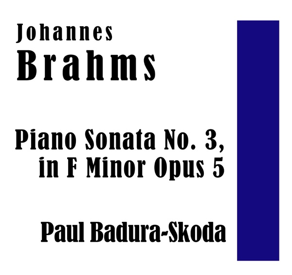 Johannes Brahms: Sonata No. 3 in F Minor, Op. 5 for Piano Solo