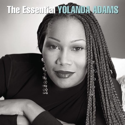 The Essential Yolanda Adams - Yolanda Adams
