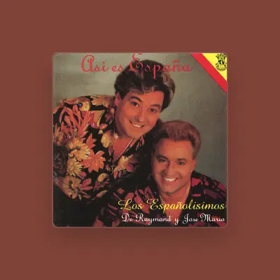 Listen to Raymond y Jose Maria, watch music videos, read bio, see tour dates & more!