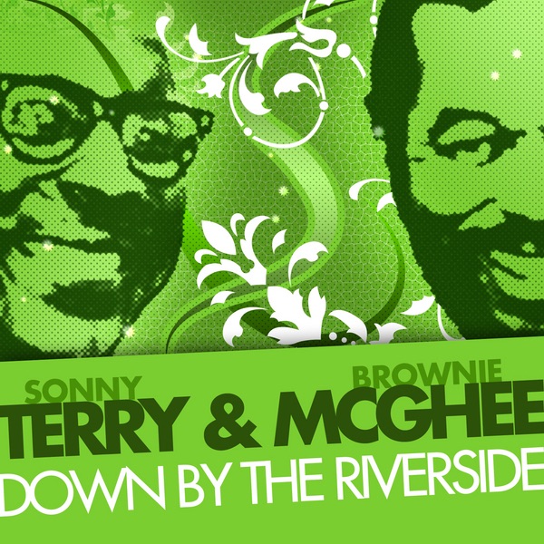 Обложка альбома «Down By the Riverside» — Brownie McGhee & Sonny Terry
