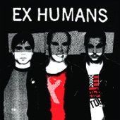 Ex Humans - See You Around