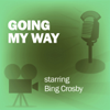 Going My Way: Classic Movies on the Radio - Screen Guild Players