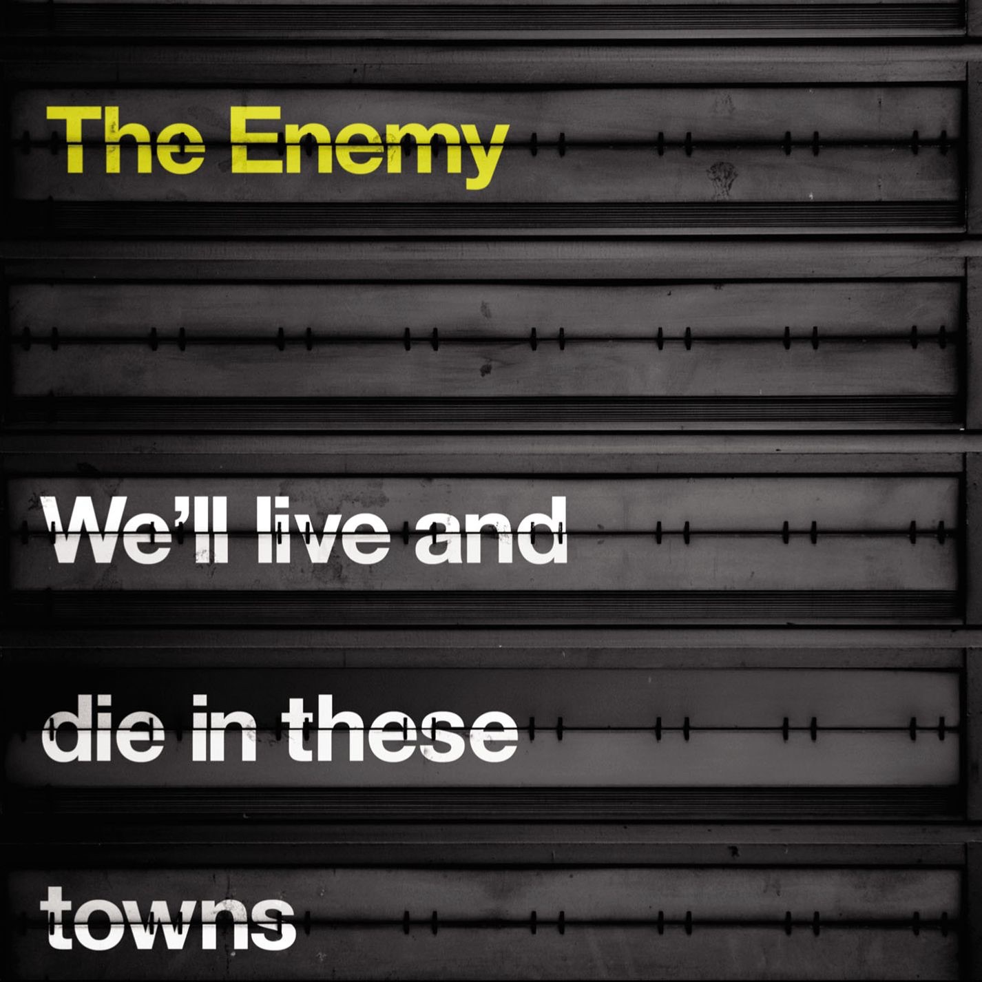 We'll Live and Die In These Towns (Bonus Video Version)