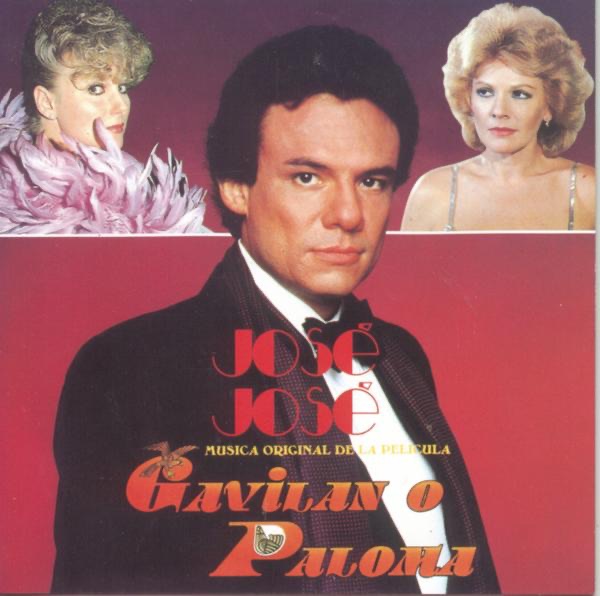 Обложка альбома «Música Original De La Pelicula Gavilán O Paloma» — José José