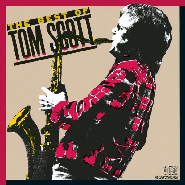 Обложка альбома «The Best of Tom Scott» — Tom Scott