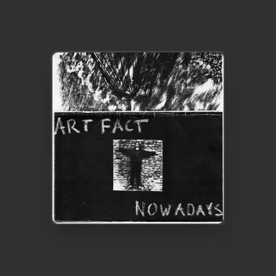 Listen to Art Fact, watch music videos, read bio, see tour dates & more!