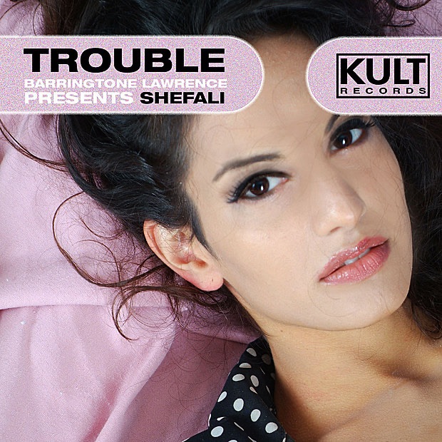 Обложка альбома «Kult Records Presents: Trouble» — Shefali & Barrington Lawrence