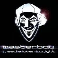 I Need a Lover Tonight — Masterboy