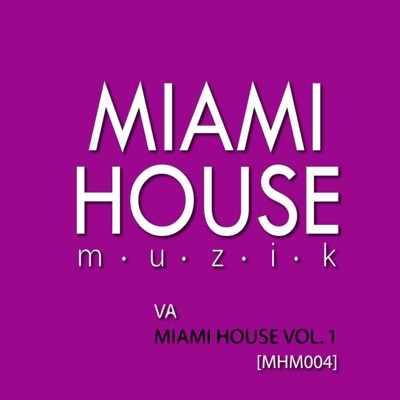 Miami House Vol. 1