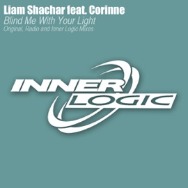 Blind Me With Your Light (feat. Corinne) [Original Mix] Liam Shachar