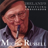 Ireland's Whistling Ambassador by Micho Russell on Apple Music