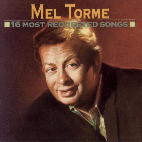 Обложка альбома «16 Most Requested Songs» — Mel Tormé