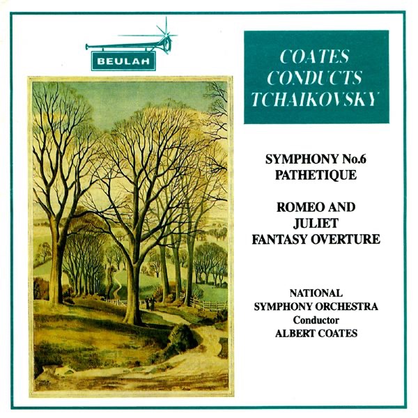 Tchaikovsky: Symphony No. 6 "Pathetique & Romeo and Juliet Overture - Coates Conducts Tchaikovsky