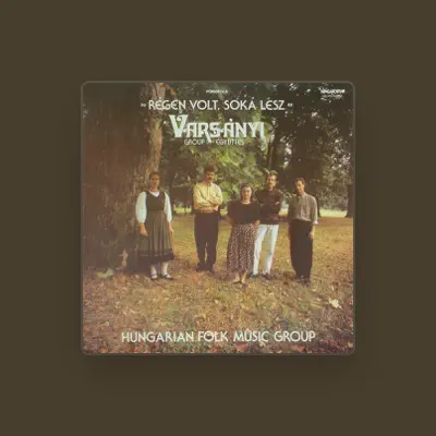 Listen to Varsányi Együttes, watch music videos, read bio, see tour dates & more!