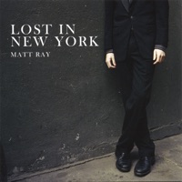 Lost In New York - Matt Ray