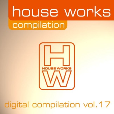 House Works – Digital Compilation, Vol. 17